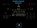 Simplifying Expressions and Factorials