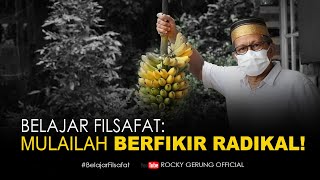 MULAILAH BERFIKIR RADIKAL! #belajarfilsafat #filsafat