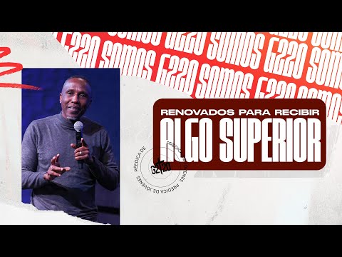 Renovados para recibir algo superior | Pastor Elfrid Ascención | Servicio de jóvenes