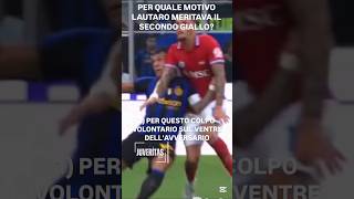 Mancano 3 gialli a Lautaro Martinez! Tutto regolare per lo sgradito Sozza! 🤷🏻‍♂️