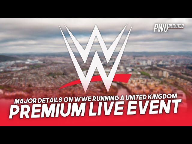 Reported Major Details On WWE Running A PPV In The UK