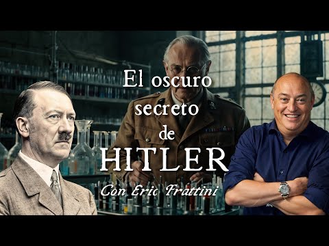 ¿HITLER era un adicto? El oscuro SECRETO del Tercer Reich con ERIC FRATTINI