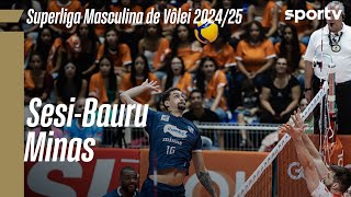 SESI-BAURU 2 X 3 MINAS  | MELHORES MOMENTOS | SUPERLIGA MASCULINA DE VÔLEI 2024/25