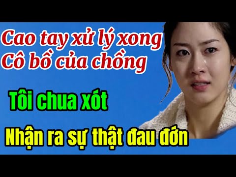 Đi công tác chồng đưa nhân tình về ăn ở trong nhà, dọn nhà phát hiện một thứ đã tố cáo sự thật ...