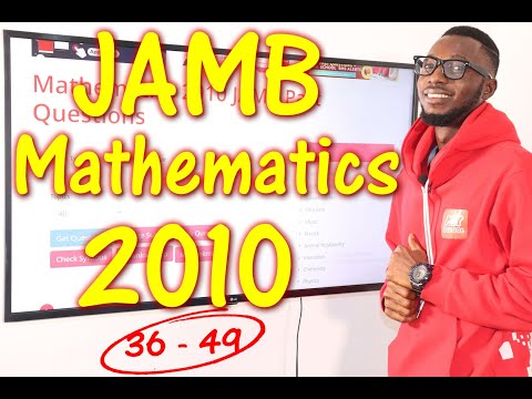 JAMB CBT Mathematics 2010 Past Questions 36 - 49