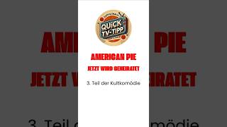 American Pie – Jetzt wird geheiratet | Teil 3 der Reihe | Quick-TV-Tipp