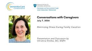 DCC Conversations with Caregivers - Minimizing Stress During Family Vacation