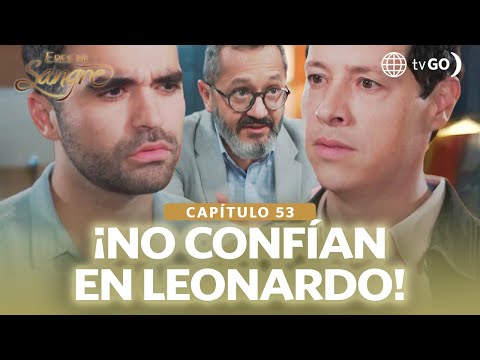Eres mi sangre: Alonso y Diego planean descubrir qué trama Leonardo (Capítulo n°53)