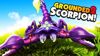 Grounded 2 Is Here and There's SCORPIONS! - Grounded 2 Gameplay