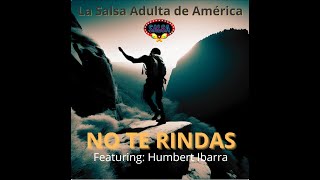 No te Rindas (Mario Benedetti, Santos Vizcaíno) Featuring: Humbert Ibarra