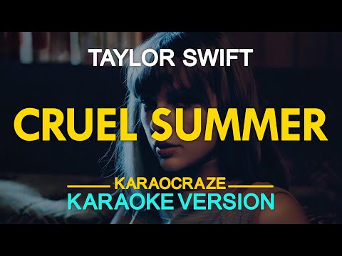 CRUEL SUMMER  – Taylor Swift (KARAOKE Version)