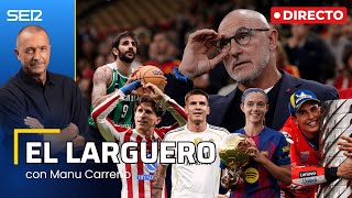 EL LARGUERO: ESPECIAL NOCHEBUENA CON LAS MEJORES ENTREVISTAS DEL AÑO (24/12/2025)