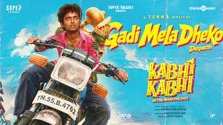 Gadi Mela Dheko - Lyric Video | Kabhi Kabhi |Madan.N.Thulasingam |Tenma |Yasin Sherif |Super Talkies