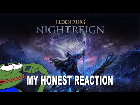 ELDEN RING NIGHTREIGN - REACTION, HONEST OPINION AND TRAILER BREAKDOWN