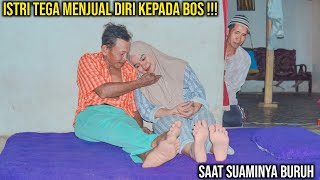 ISTRI T39A M3NJ'U4L D1'RI KEPADA BOS !! SAAT SUAMINYA BURUH 