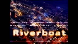 Riverboat Intro 2000er