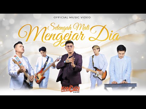 Kangen Band - Setengah Mati Mengejar Dia (Official Music Video)