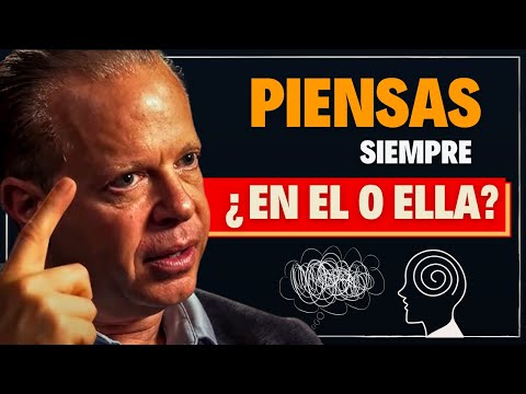 ¡ALERTA! Así afecta tu vida estar SIEMPRE pensando en ESA PERSONA o DESEO | Joe Dispenza