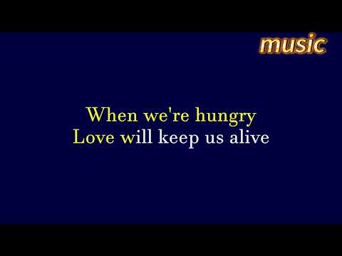 Love Will Keep Us Alive _ Karaoke Version _ EKTV 伴奏 no vocal 無人聲 music 純音樂 karaoke 卡拉OK 伴唱