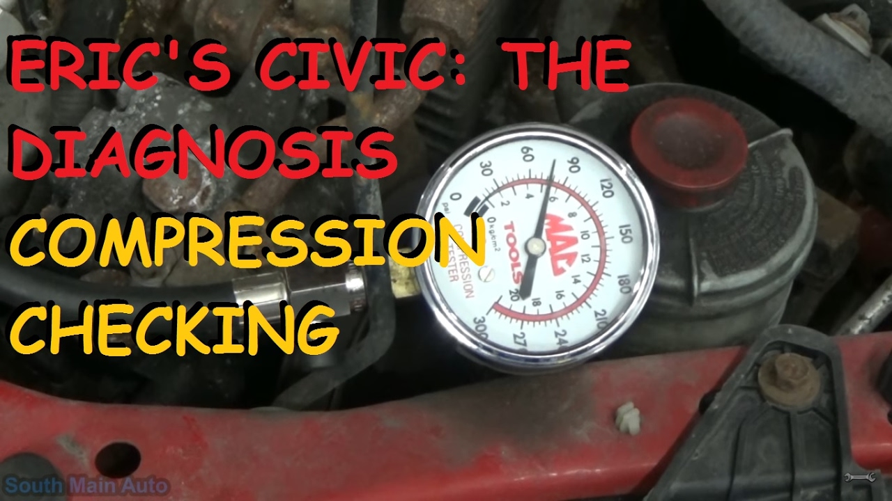 Honda Civic - Diagnosis Part I - The Compression Test