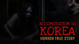 ACCOMODATION SA KOREA | Multo True Story