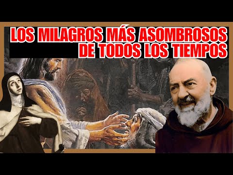 Los MILAGROS mas asombrosos de la HISTORIA de la Iglesia Católica