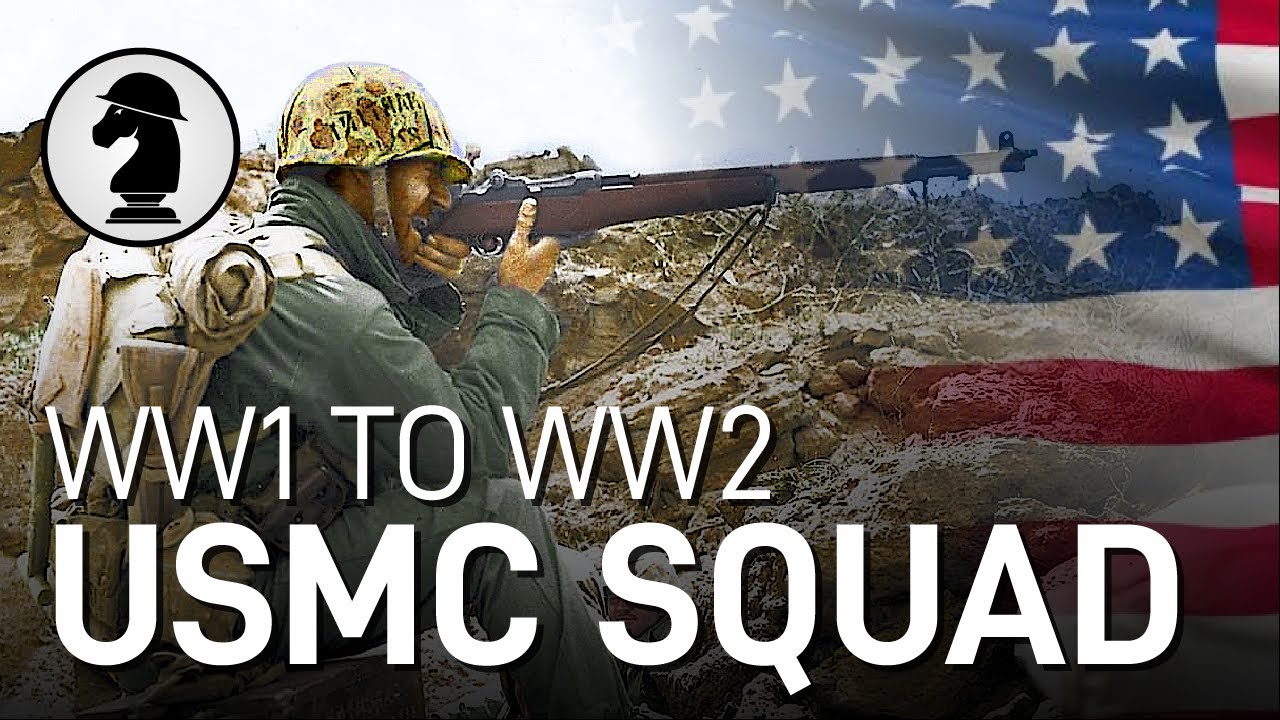 Evolution of the USMC Squad (WW1 to WW2)