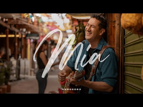 HEREDERO - Mรญa (Video Oficial)