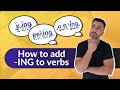 Rules for Adding -ING to Verbs