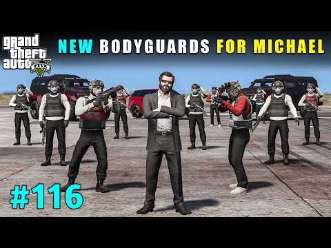 New Powerful Bodyguards For Michael | Gta V Gameplay