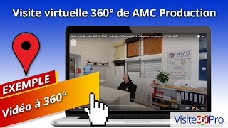 Visite virtuelle vidéo 360° de AMC Production