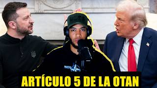 Primera vez algo nuevo | Artículo 5 para Ucrania lenguaje similar | Reunión Trump y Zelensky