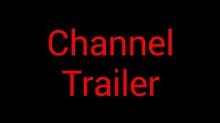 Channel Trailer