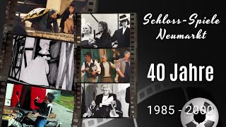 Schloss-Spiele 40 Jahre 1985-2000