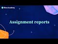 Understanding Assignment Reports on Khan Academy
