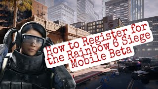 How to register the Rainbow 6 mobile Beta