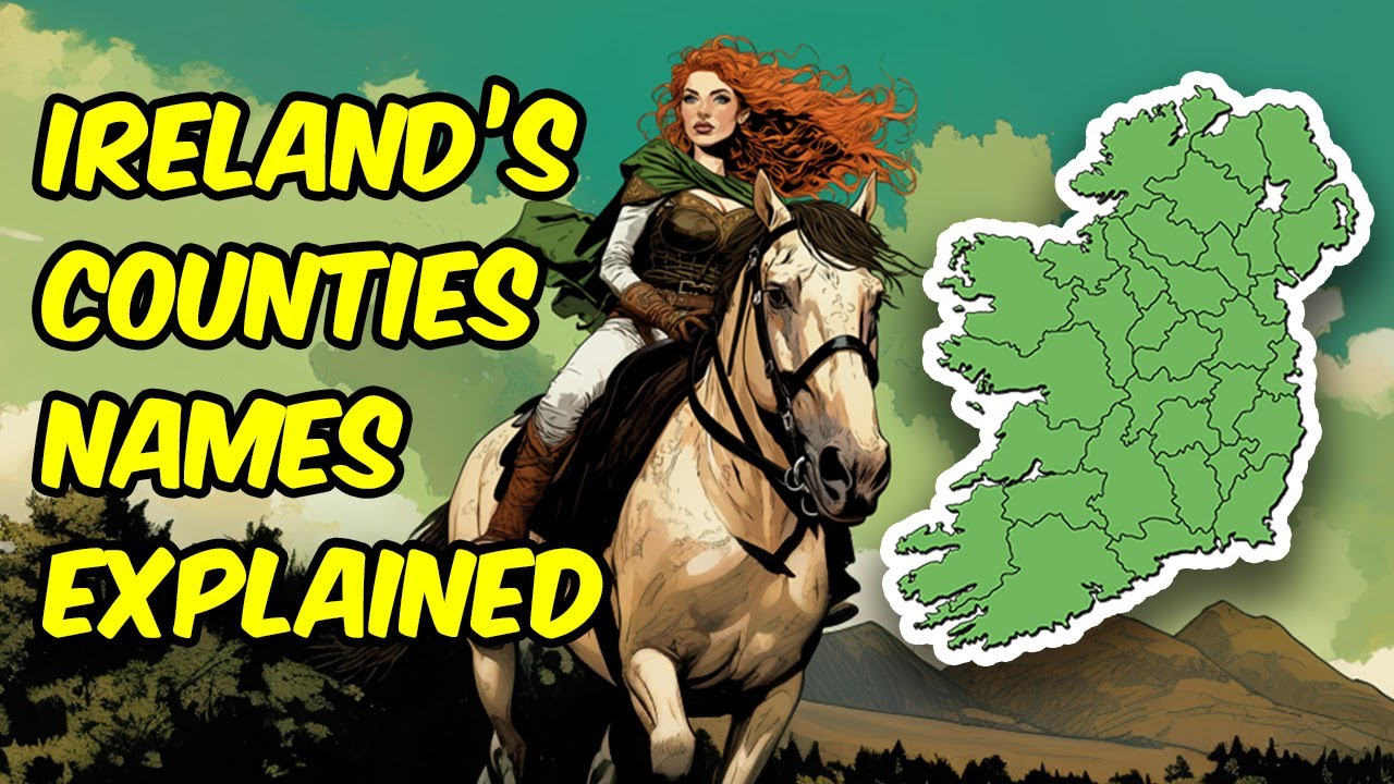 Names of Ireland's 32 Counties