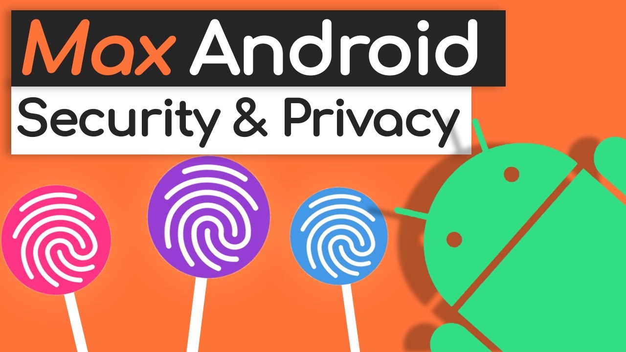 The Complete Android Privacy & Security Guide: Your Best Protection! - Techlore