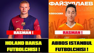 BUUM ! BARSADAN BOMBA TRANSFER, RASMAN  FAYZULLAEV ISTANBUL FUTBOLCHISI VA BOSHQA YANGILIKLAR