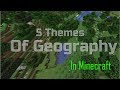 Exploring the 5 Themes of Geography in Minecraft