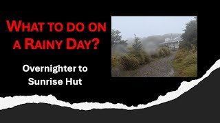 Sunrise Hut Day 1