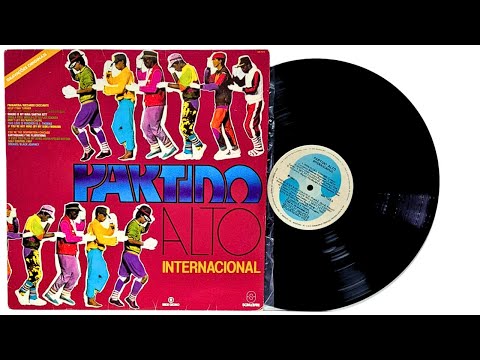 Partido Alto - Internacionl - ℗ 1984 - Baú 🎶