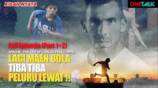 (FULL) BESAR & HIDUP DI LINGKUNGAN KRIMINAL & BANDAR NARKOBOY !! - ALUR CERITA CARLOS TEVEZ