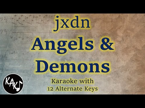 Angels & Demons Karaoke – jxdn Instrumental Original Lower Higher Female Key Version