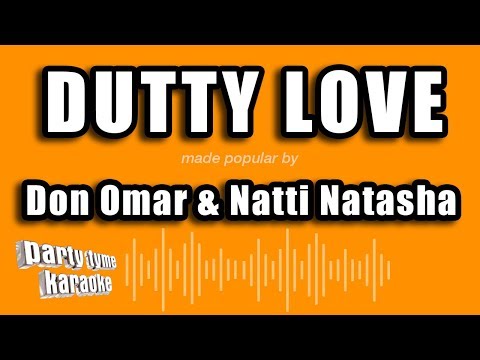 Don Omar & Natti Natasha – Dutty Love (Versión Karaoke)