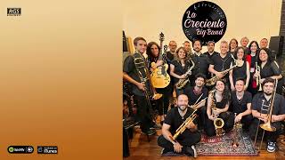 La Creciente Big Band. Swing Creciente