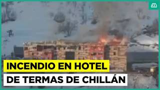 Incendio afecta al hotel Alto Nevados de Chillán: Se estima pérdida total tras el siniestro