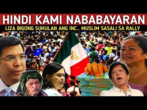 HINDI KAMI BAYARAN! LIZA MARCOS BUKING BALAK SUHULAN ANG INC PARA ITIGIL ANG RALLY!