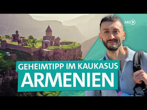 Armenien – Jerewan, Sewansee und die längste Seilbahn der Welt | ARD Reisen