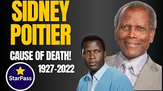 CAUSE OF DEATH LEGEND ACTOR SIDNEY POITIER AT 94. (1927-2022)